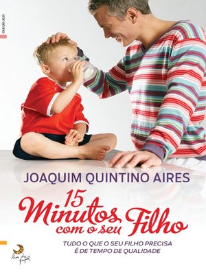cover image of 15 Minutos com o Seu Filho